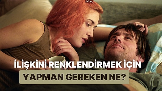 İlişkini Renklendirmek İçin Yapman Gereken Ne?