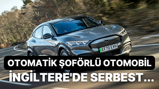 Ford'un Kendi Kendine Gidebilen Otomobili Artık Yollarda: İngiltere'de Kullanılabiliyor!