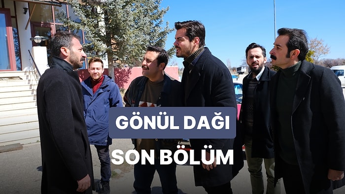 Gönül Dağı 93. Bölüm İzleme Ekranı: Gönül Dağı Son Bölüm Tek Parça Full İzle