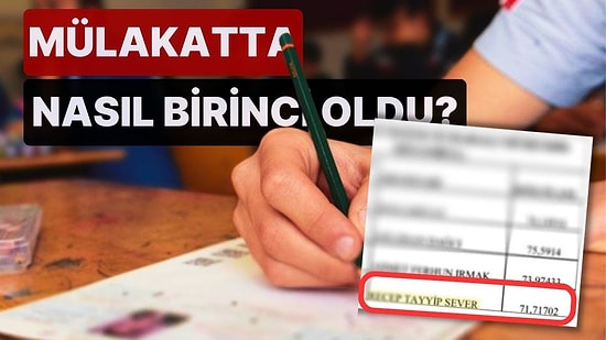 Mülakatta Nasıl Birinci Oldu? 'Adı Recep Tayyip, Soyadı da Sever Olunca...'