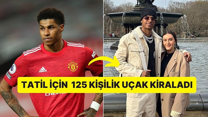 Fiyatı Hayat Sorgulatabilir! Marcus Rashford, Nişanlısı İçin Uçak Kapattı