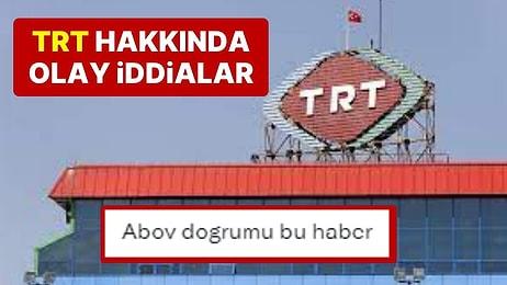 TRT Hakkında Olay Yaratan İddialar: "Bir Yöneticinin 3 Günlük ABD Seyahati 1.5 Milyon TL"