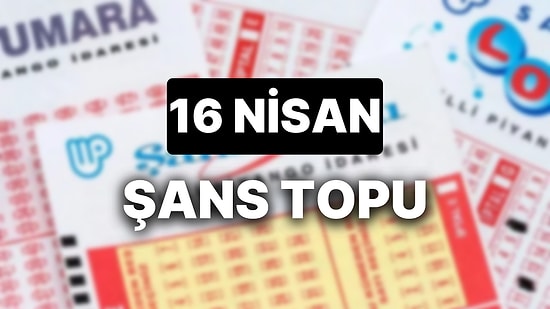 16 Nisan Şans Topu Sonuçları Açıklandı: 16 Nisan Şans Topu'nda Kazandıran Numaralar ve Tüm Detaylar