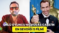 Sinema Tarihinin Efsane Oyuncularından Biri Olan Nicolas Cage'in En Sevdiği Filmler