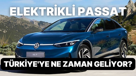 Yeni Elektrikli Passat Volkswagen ID.7 Tanıtıldı! İşte Tasarım ve Özellikleri