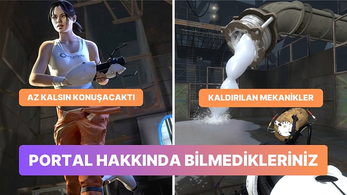 Valve'ın Modern Klasiği Portal Serisi Hakkında Öğrenince Saygınızın Artacağı Bilgiler