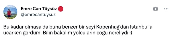 Ancak bu durumun birçok farklı ülke arasındaki uçuşlarda gerçekleştiğini belirtenler de vardı.