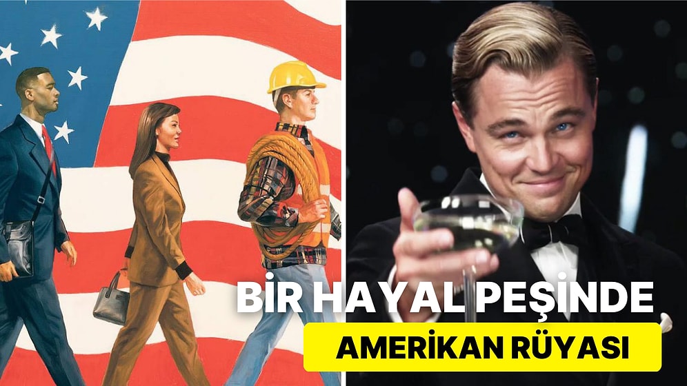 Amerikan Toplumu İçin Gerçekleştirilmesi Zor Bir Hayal: Amerikan Rüyası ve Edebiyattaki Yansımaları