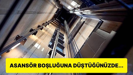 Düşmanımın Başına Gelmesin Dedirtenlerden! Asansördeyken Kablolar Koparsa Ne Olur?