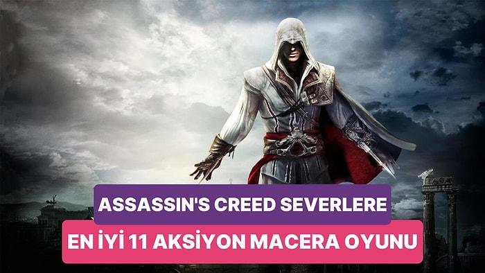 Küçükken Kapüşonu İle Assassin Olanlara: Assassin's Creed'e Benzeyen En İyi 11 Oyun