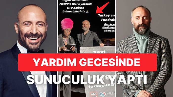 Halit Ergenç, Londra'da Depremzedeler İçin Düzenlenen Yardım Gecesinde Görev Aldı!