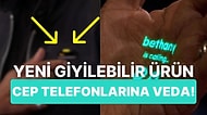 Bilim Kurgu Filmlerini Aratmıyor: Yeni Giyilebilir Cihaz, Akıllı Telefonların Yerini Alacak!
