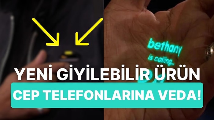 Bilim Kurgu Filmlerini Aratmıyor: Yeni Giyilebilir Cihaz, Akıllı Telefonların Yerini Alacak!