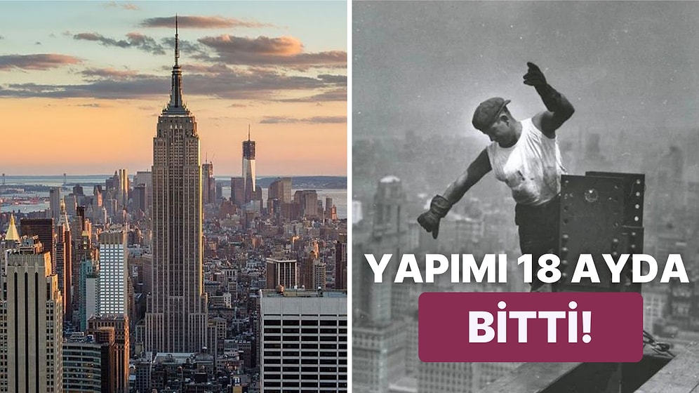 Tarihteki Önemli Yatırımlara Göz Atıyoruz: ABD’nin En Görkemli Yapılarından Empire State’in Tarihi ve Maliyeti