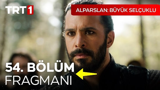 Alparslan Büyük Selçuklu Son Bölüm Fragmanı Yayınlandı! Alparslan Büyük Selçuklu 54. Bölüm Fragmanı