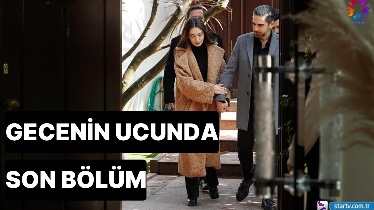 Gecenin Ucunda 26. Bölüm Tek Parça İzleme Ekranı: Gecenin Ucunda Final ...