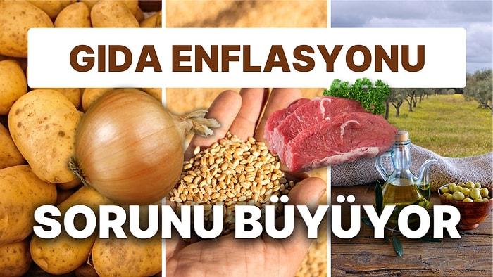 Gıda Enflasyonu Türkiye'nin Yeni Krizi Olmaya Aday mı?