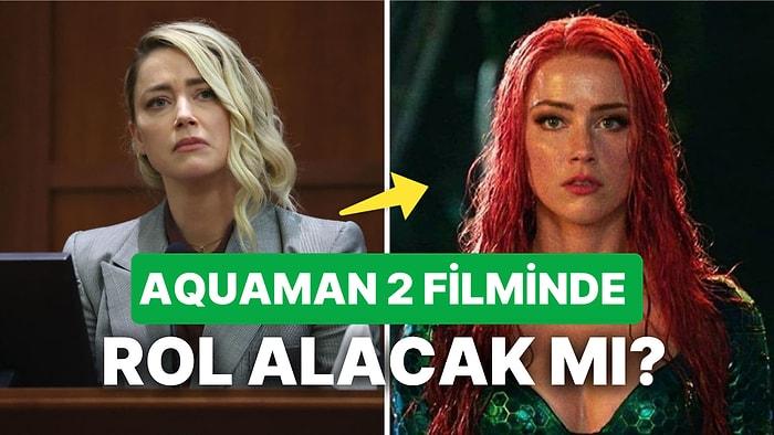 Amber Heard, Johnny Depp'le Yaşadığı Sansasyon Dolu Dava Sonrası Aquaman 2 Kadrosundaki Yerini Korudu!