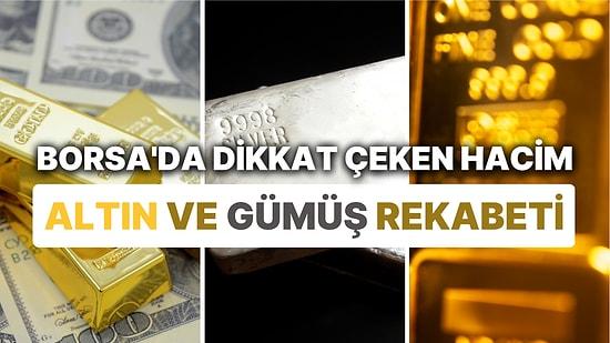 Piyasada Dolar Gibi Makas Açan Altın, Borsa'da ve İthalatta Dikkat Çekerken Gümüşle Yarışıyor!