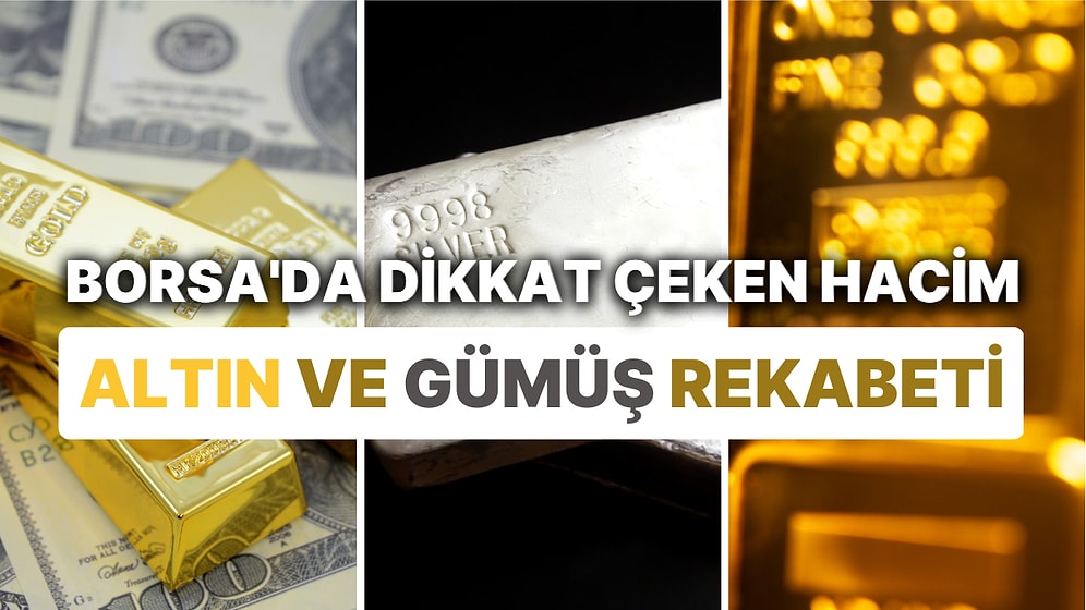 Piyasada Dolar Gibi Makas Açan Altın, Borsa'da ve İthalatta Dikkat Çekerken Gümüşle Yarışıyor!