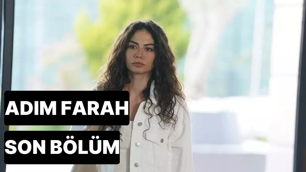 Adım Farah 9. Bölüm Tek Parça İzleme Ekranı: Adım Farah Son Bölüm Tek Parça Full İzle