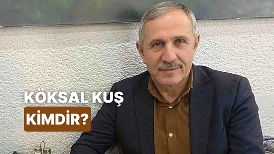 UID Genel Başkanı Köksal Kuş Kimdir, Kaç Yaşında? Köksal Kuş Mesleği Nedir?