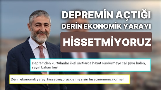 Nureddin Nebati: "Depremin Açtığı Derin Ekonomik Yarayı Hissetmiyoruz"