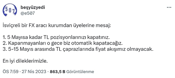 İsviçre'de bir yatırım kurumunun müşterilerine attığı mesajın içeriği paylaşıldığında seçim döneminde TL pozisyonlarının kapatılması gerektiği uyarısı görüldü.