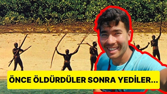 Hristiyanlığı Öğretmek İsterken Yamyamlar Tarafından Yenen John Chau'nun Kan Donduran Hikayesi