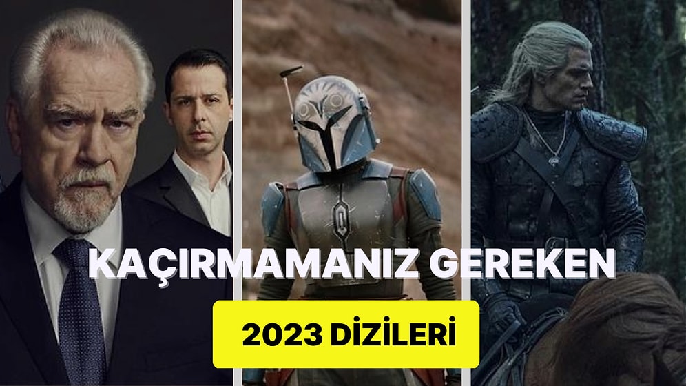 Diziseverlerin Bir Solukta Bitireceği 2023 Yılına Damga Vuran 25 Dizi