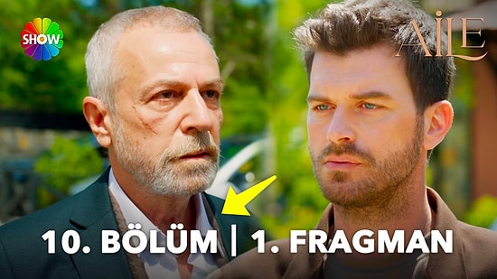 Aile Son Bölüm Fragmanı Yayınlandı! Aile 10. Bölüm Fragmanı ve Son Bölüm Özeti