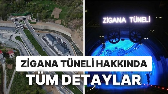 Zigana Tüneli Güzergahı Neresi? Yeni Zigana Tüneli Uzunluğu Ne Kadar, Kaç Km?