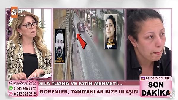 Daha sonra Sıla Tuana'nın annesi Ayşegül, canlı yayına gelerek, kızını kaçıran Fatih Mehmet Dinç'i savundu. O sırada da Sıla ve Mehmet'in Taksim'de çekilen görüntüleri yayınlandı.