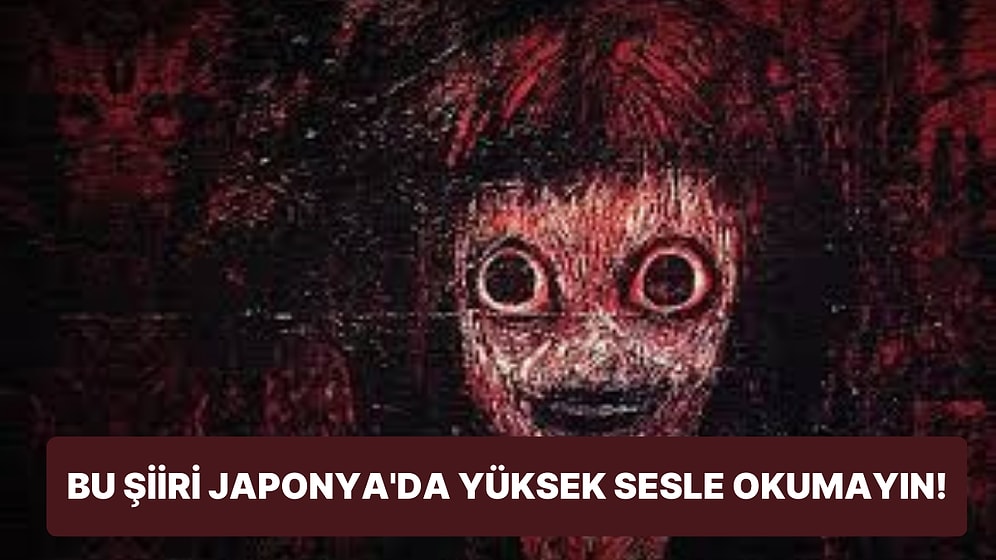 Bu Şiir Japonya'da Lanetli: Tomino's Hell Şiiri Okunduğunda Kişinin Öleceğine İnanılıyor!