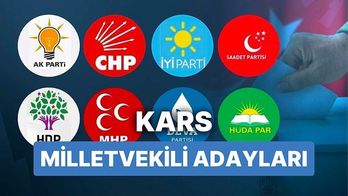 Kars Milletvekili Adayları: AKP, CHP, MHP, İYİ Parti, MP, YSP 28. Dönem Milletvekili Adayları 2023