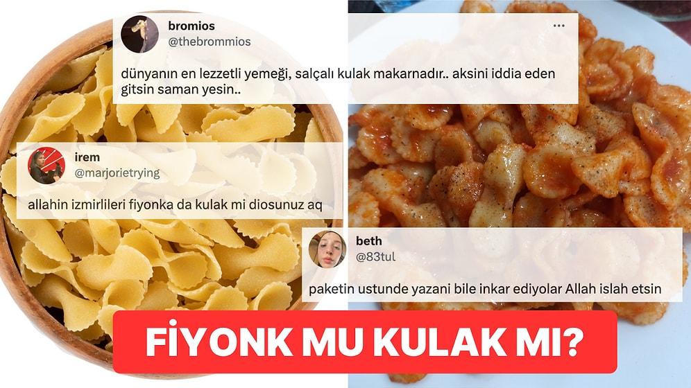 İzmirlilerin Fiyonk Makarnaya "Kulak Makarna" Demesi Sosyal Medyayı Birbirine Kattı!