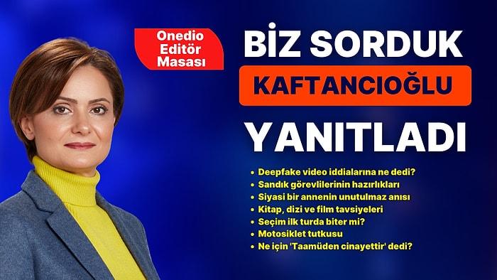 Canan Kaftancıoğlu Onedio Editör Masası'na Katıldı! Seçimlere Hazırlık, Tahminler ve Çalışmaları