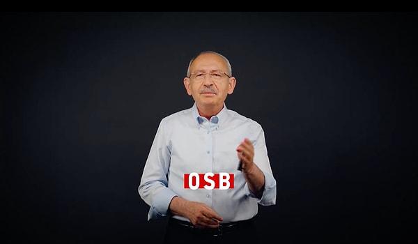 Kılıçdaroğlu videosunda "OSB" olarak adlandırdığı Organize Sanat Bölgeleri ile ilgili gerçekleştirmek istediği bir dizi gelişmeyi anlattı.