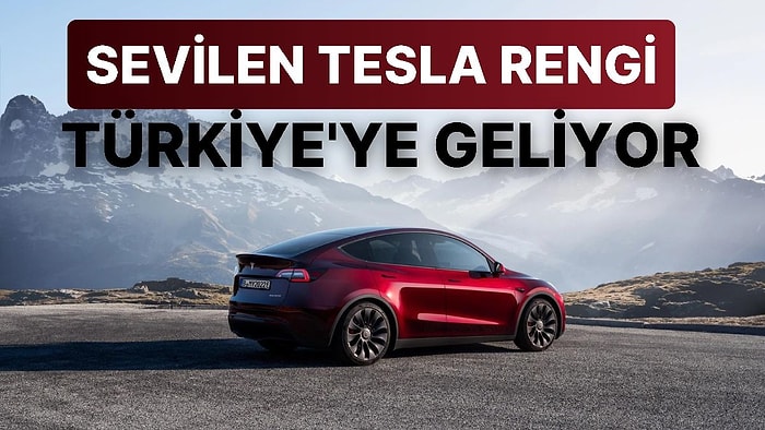 Tesla Model Y'nin Türkiye'ye Gelecek Olan Yeni Renk Seçeneğine Hayran Olacaksınız!