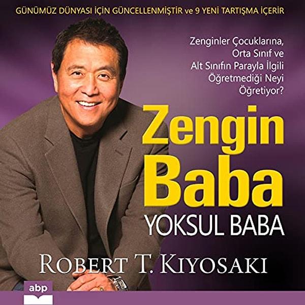 7. Zengin Baba Yoksul Baba - Robert T. Kiyosaki