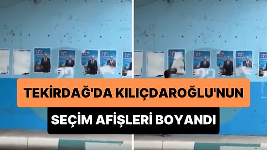 Tekirdağ'da Kemal Kılıçdaroğlu'nun Seçim Afişlerini Boyayarak Kapattılar
