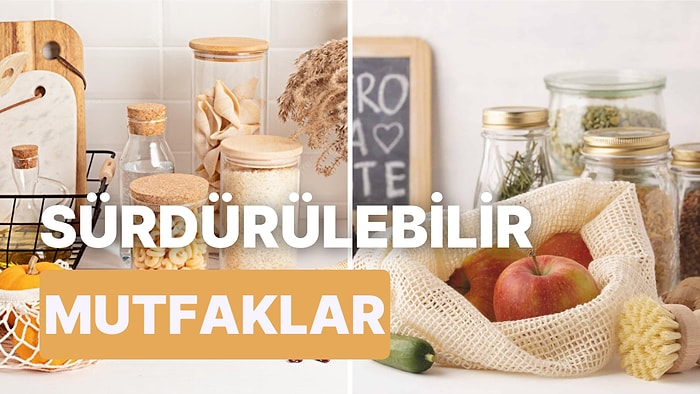 Daha Sürdürülebilir Bir Mutfak Daha Sağlıklı Bir Sen: Mutfakta Çevre Dostu Aletleri Kullanmanın 12 Yararı