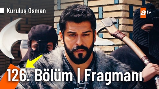 Kuruluş Osman Son Bölüm Fragmanı Yayınlandı! Kuruluş Osman 126. Bölüm Fragmanı ve Son Bölüm Özeti