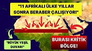 Afrika'yı Bir Orman Hattı ile İkiye Bölerek Çölleşmeye Dur Demesi Planlanan "The Great Green Wall" Projesi