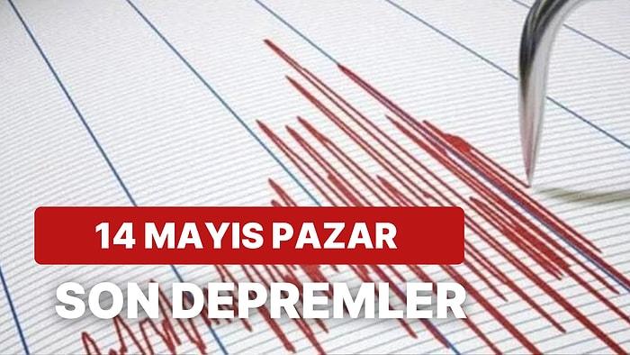 14 Mayıs Pazar Kandilli Rasathanesi ve AFAD Son Depremler Listesi: Deprem mi Oldu?