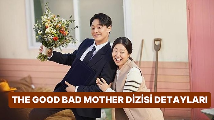 The Good Bad Mother Dizisinin Konusu Nedir, Oyuncuları Kimler? The Good Bad Mother Dizisi Hakkında Detaylar