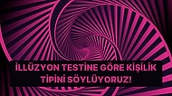 Görsel İllüzyon Testine Göre Kişilik Tipini Söylüyoruz!