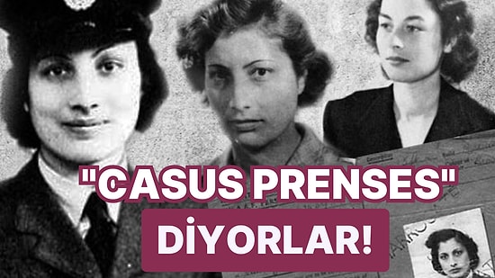 Tarihin Tozlu Sayfaları Arasında Unutulan ve Nazilerle Savaşan Müslüman Noor Inayat Khan'ın İlginç Öyküsü