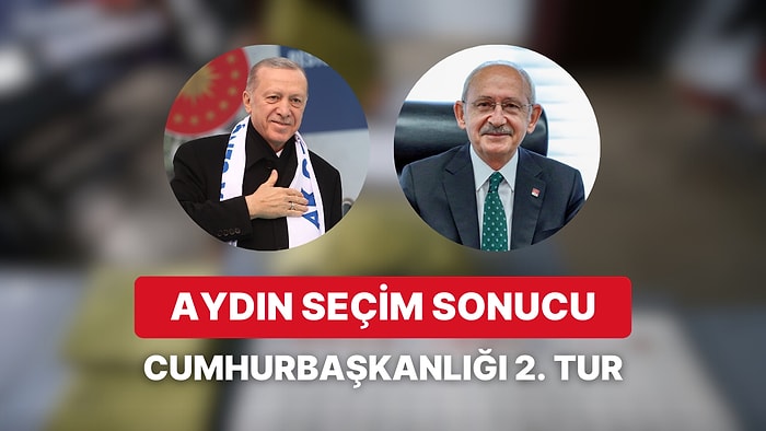 Aydın Cumhurbaşkanlığı 2. Tur Seçim Sonucu: Aydın'da Cumhurbaşkanı Seçimini Kim Kazandı?