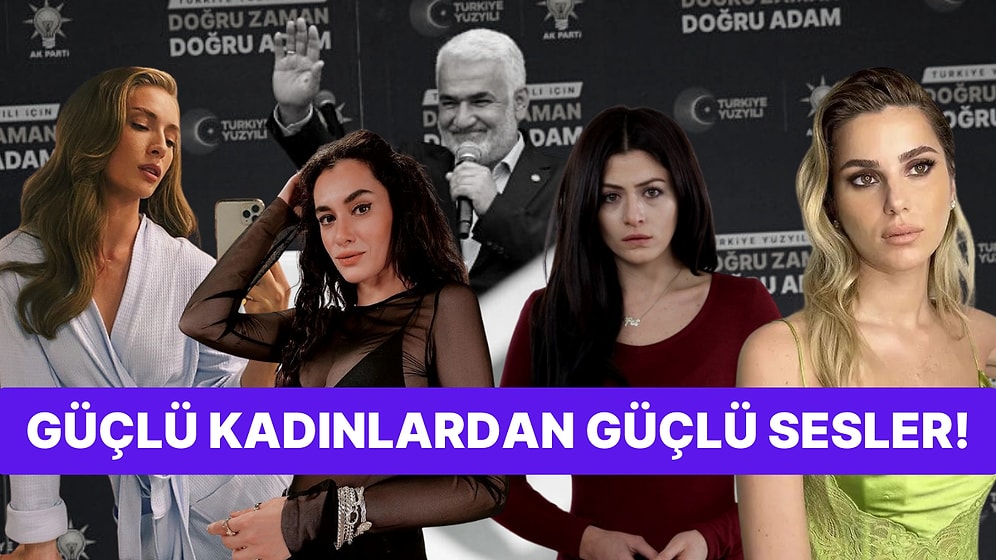 Kadınlarla İlgili Söylemleri Yüzünden Tepki Toplayan Hüda-Par'a Ünlü Kadınlar da Sessiz Kalmadı!